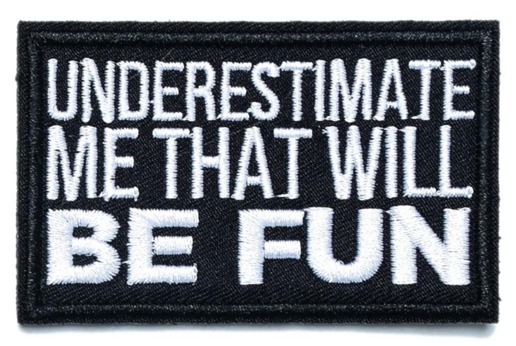 Patch biker - Underestimate me, that will be fun - 78x50mm, Motoren, Ophalen of Verzenden, Nieuw