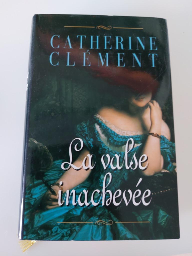 De onvoltooide wals, Catherine Clément, Ophalen of Verzenden, Gelezen