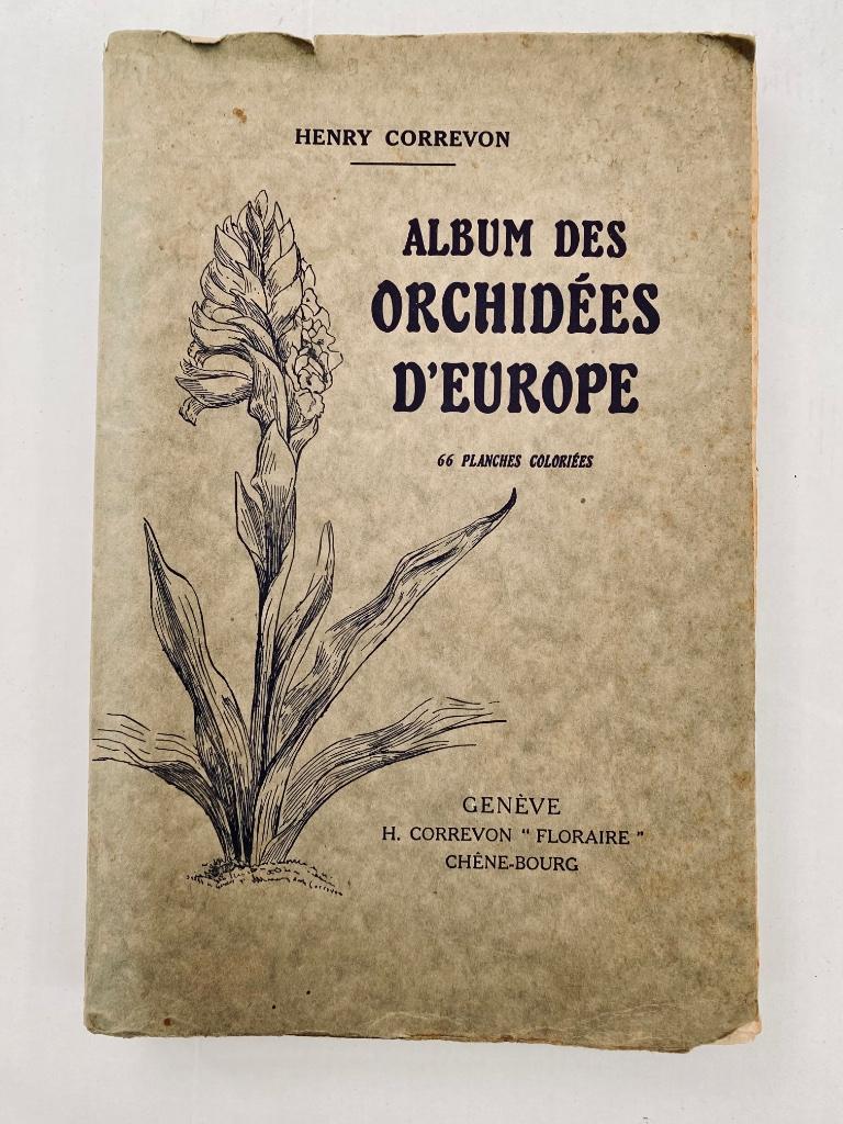 ALBUM VAN EUROPESE ORCHIDEEËN, Gelezen, Henry CORREVON, Ophalen of Verzenden, Kamerplanten