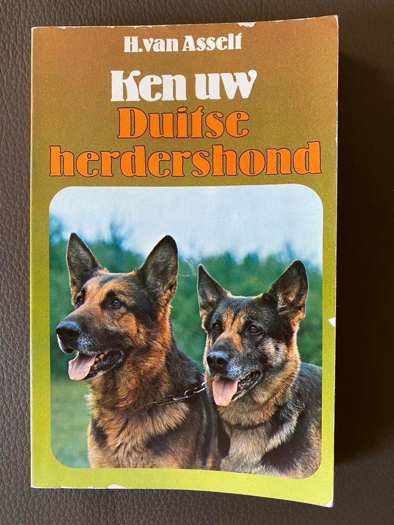 H. van Asselt : Ken uw Duitse herdershond, Enlèvement ou Envoi, Utilisé, Chiens, H. van Asselt