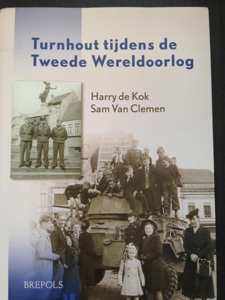 Turnhout tijdens de tweede wereldoorlog, Boeken, Ophalen of Verzenden, Zo goed als nieuw, Harry de Kock