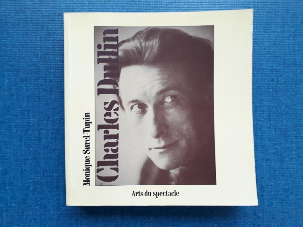 Charles Dullin : Arts du spectacle, Enlèvement ou Envoi, Théâtre, Monique Surel-Tupin, Utilisé