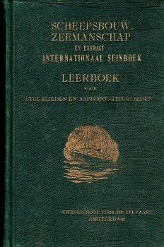 scheepsbouw zeemanschap extra int. seinboek 1947, Livres, Technique, Utilisé, Génie mécanique, Envoi