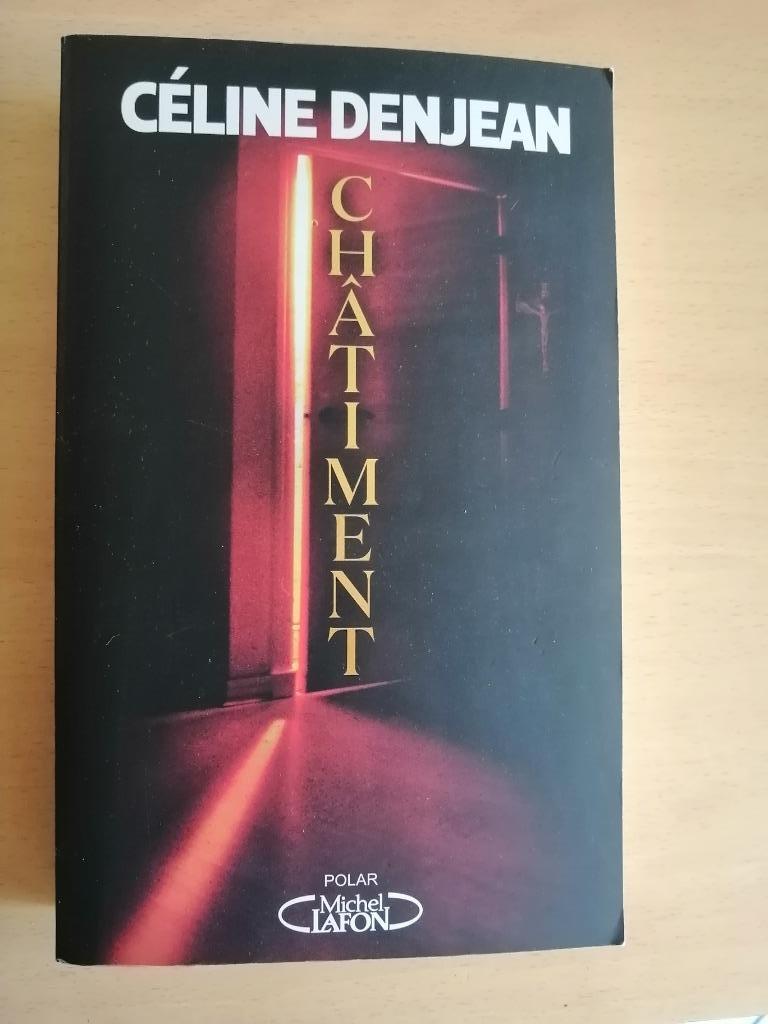Châtiment de Céline Denjean - 2024, Livres, Thrillers, Comme neuf, Enlèvement ou Envoi