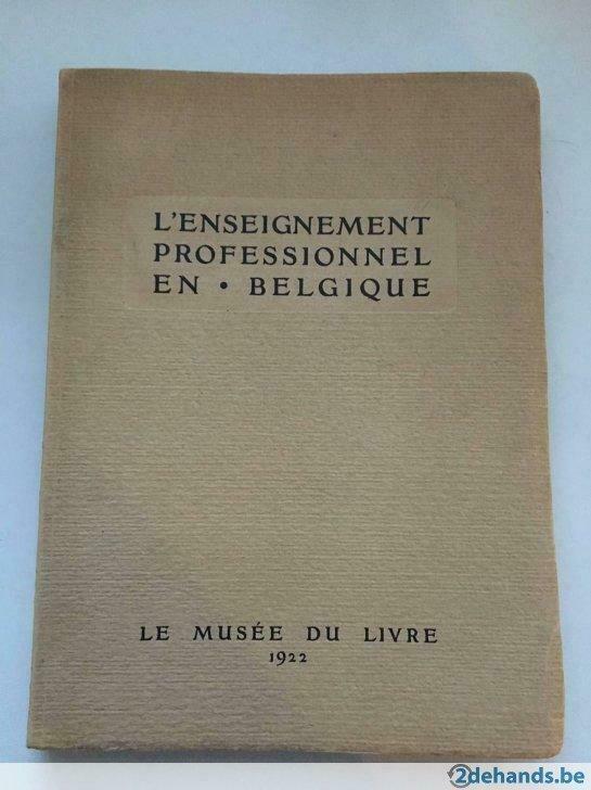 L'enseignement professionnel en Belgique - Le musée du livre, Antiquités & Art, Antiquités | Livres & Manuscrits