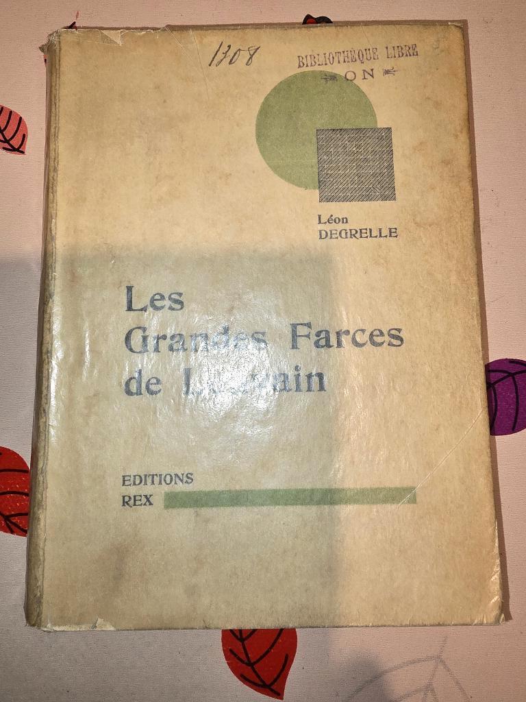 DE GROTE FARCES VAN LEUVEN. Léon DEGRELLE. ORIGINEEL 1931, Ophalen of Verzenden