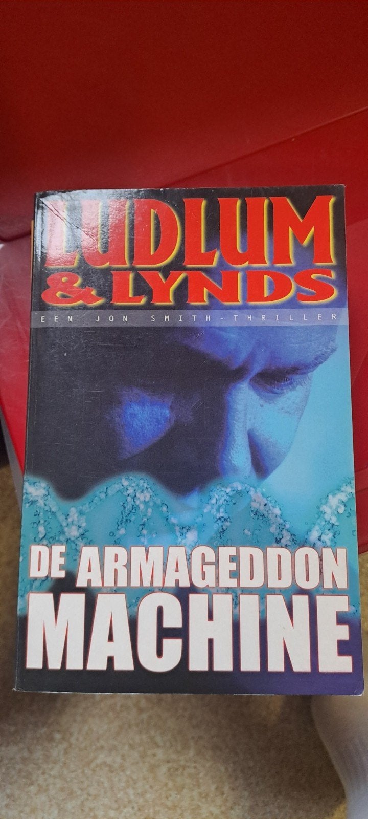 De Armageddon Machine – Robert Ludlum & Gayle Lynds, Enlèvement ou Envoi