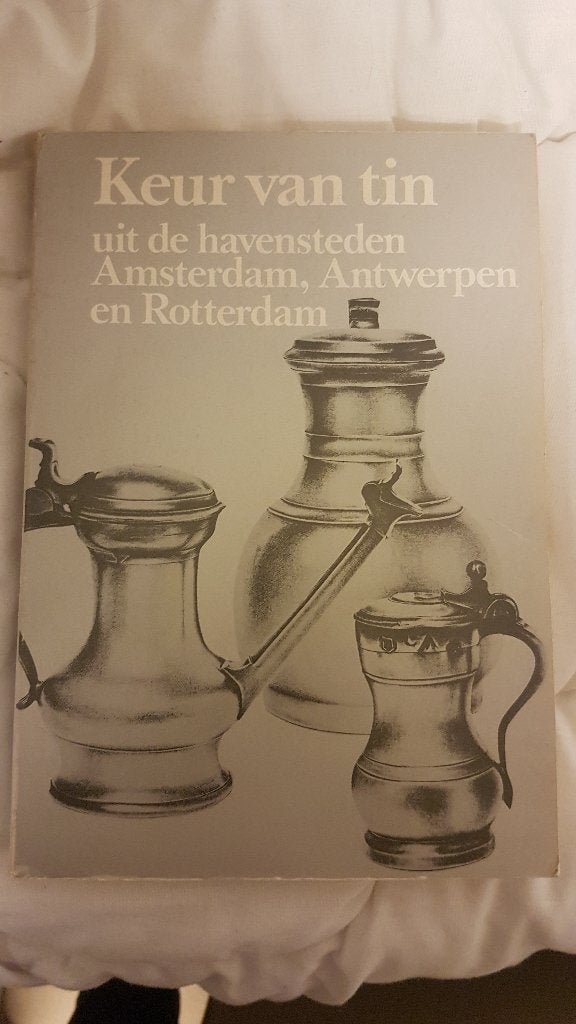 Keur van tin uit de havensteden Amsterdam, Antwerpen en Rott, Ophalen of Verzenden