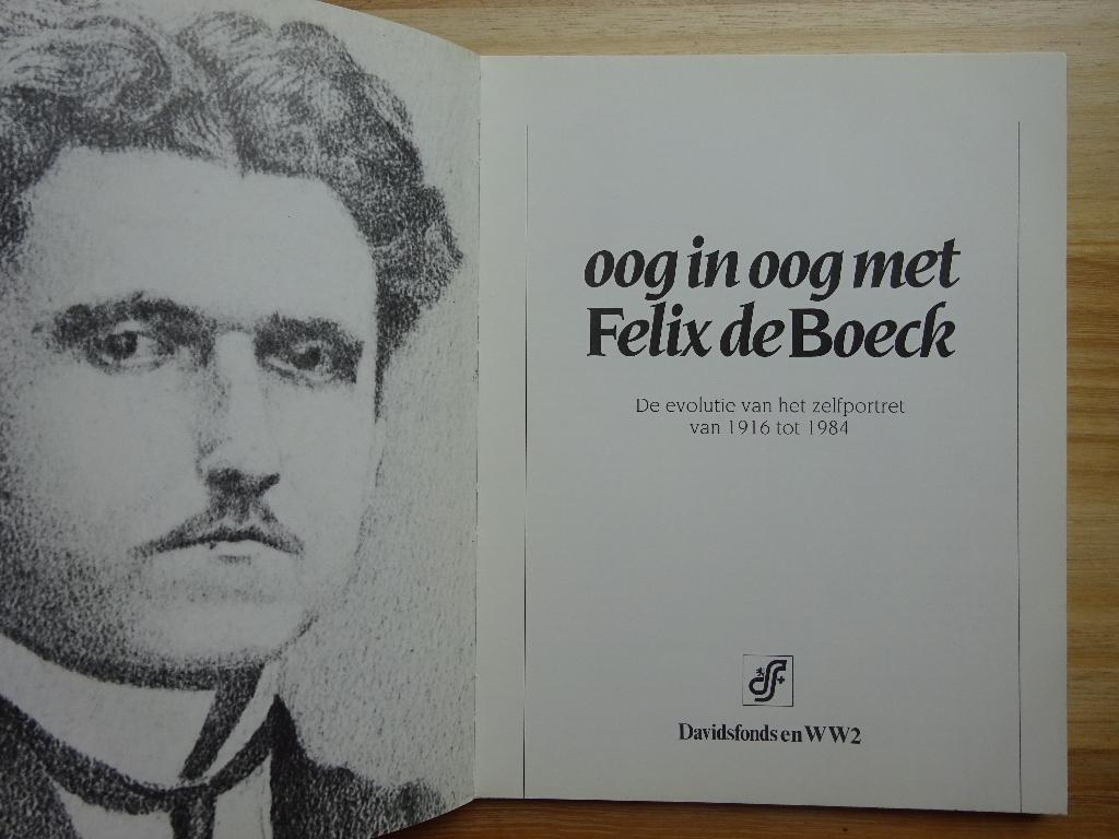 Felix De Boeck, 1916-1984 - oog in oog, Ophalen of Verzenden, Gelezen, Schilder- en Tekenkunst