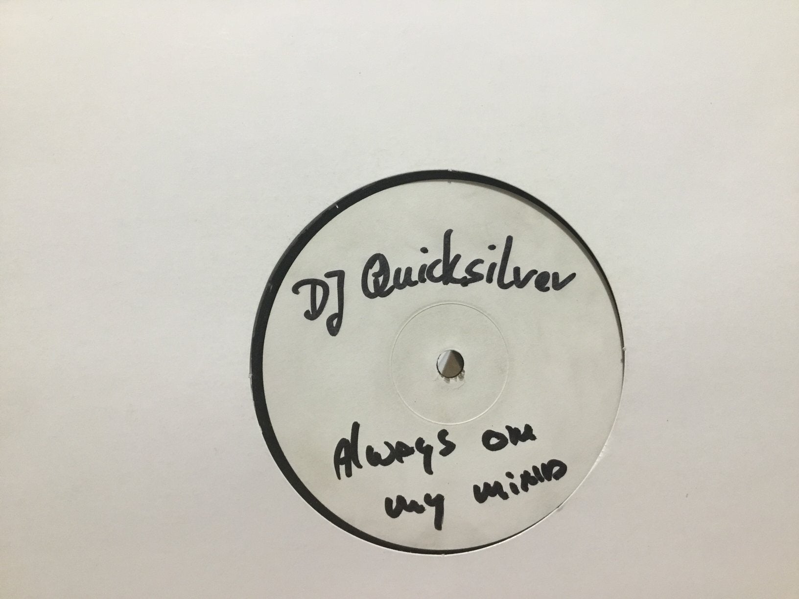 DJ Quicksilver. Always On My Mind. White Label, Ophalen of Verzenden, Gebruikt