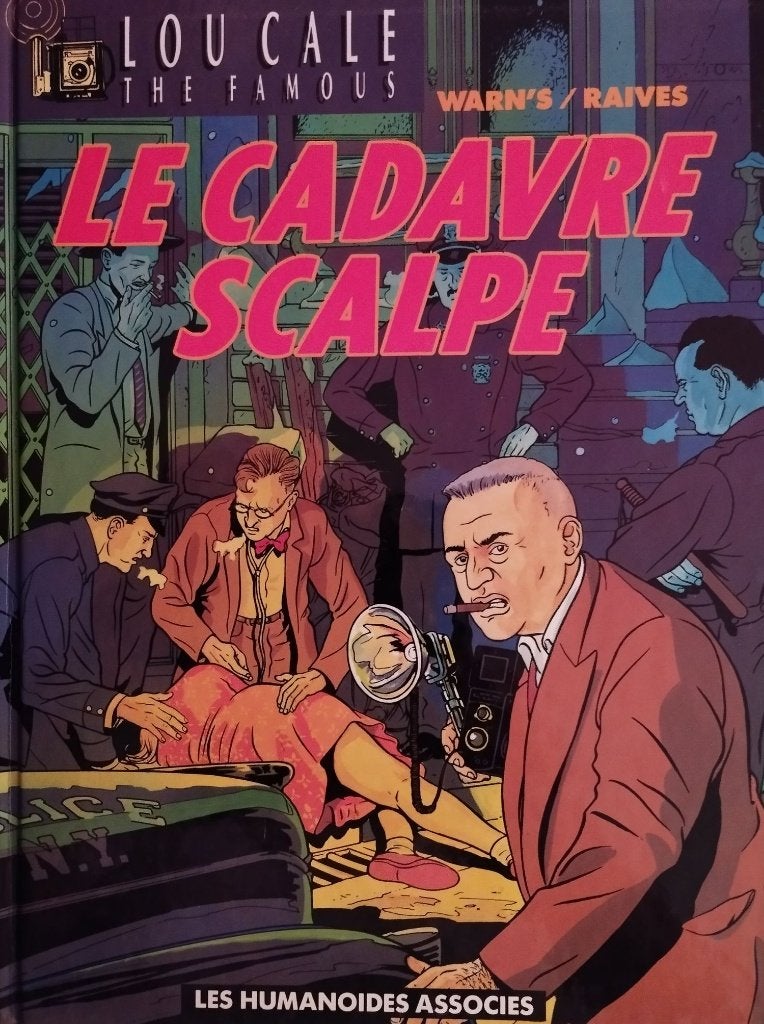 Lou Cale – Le cadavre scalpé, Livres, Enlèvement ou Envoi, Une BD, Warnauts, Raives, Utilisé