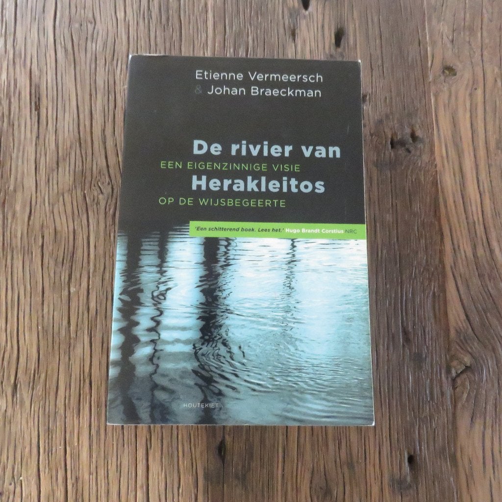 Etienne Vermeersch &  Braeckman De rivier van Herakleitos, Ophalen of Verzenden