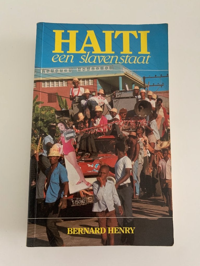 Haiti, een slavenstaat Bernard Henry, Ophalen of Verzenden, Gelezen, Zuid-Amerika