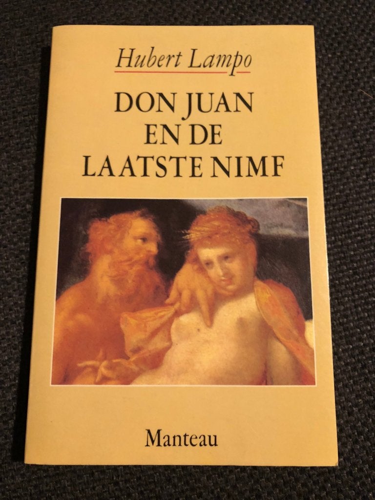 Don Juan en de laatste Nimf - Hubert Lampo, Ophalen of Verzenden, Gelezen, Hubert Lampo, België