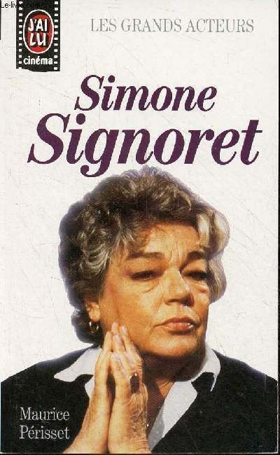 Simone Signoret – Les Grands Acteurs n7 (J'ai Lu Cinéma), Ophalen of Verzenden, Gelezen, Maurice Périsset