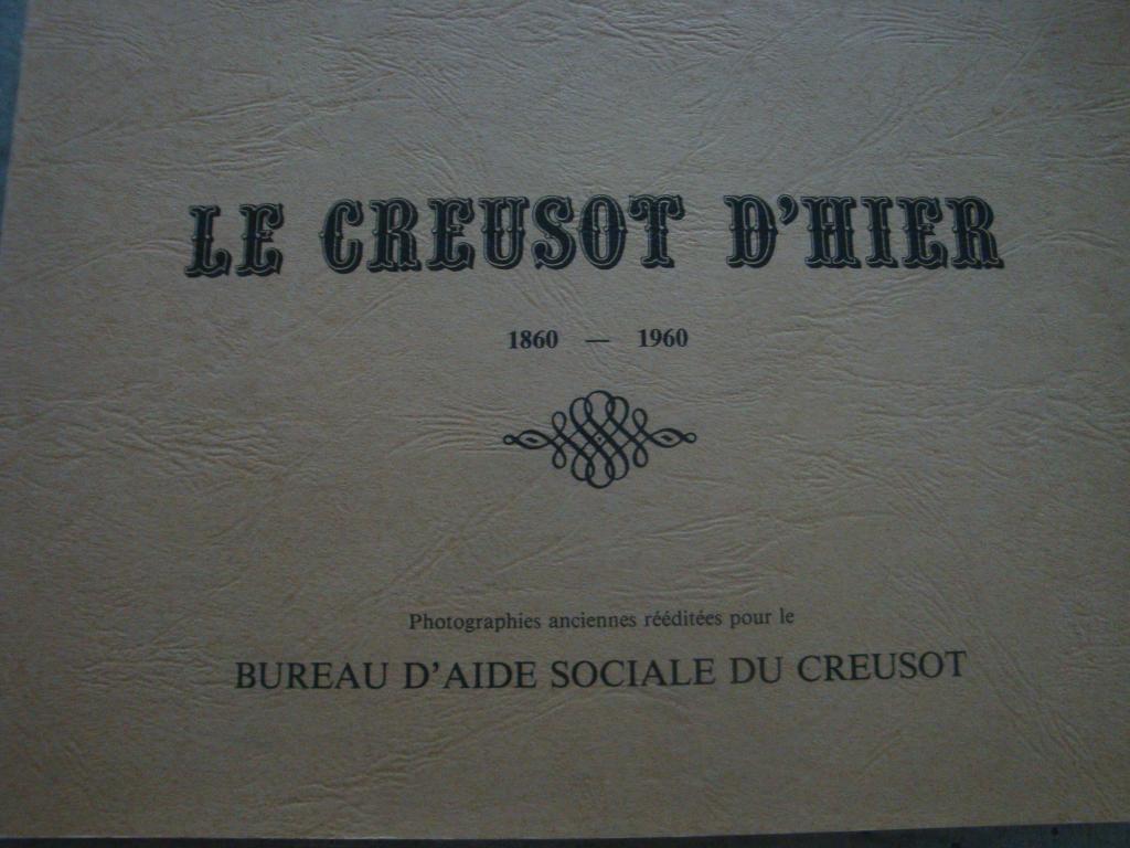 LE CREUSOT D'HIER 1860-1960, Enlèvement ou Envoi, Utilisé