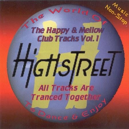 646 - HIGHSTREET - THE HAPPY & MELLOW CLUB TRACKS VOL.1, Verzenden, Zo goed als nieuw, Techno of Trance