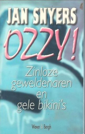 Ozzy Zinloze geweldenaren en gele bikini's / Jan Snyers, Enlèvement ou Envoi, Comme neuf