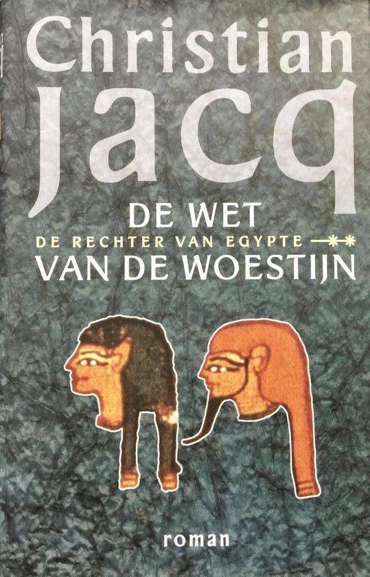 boek: de wet van de woestijn/Christian Jacq, Ophalen of Verzenden, Gelezen