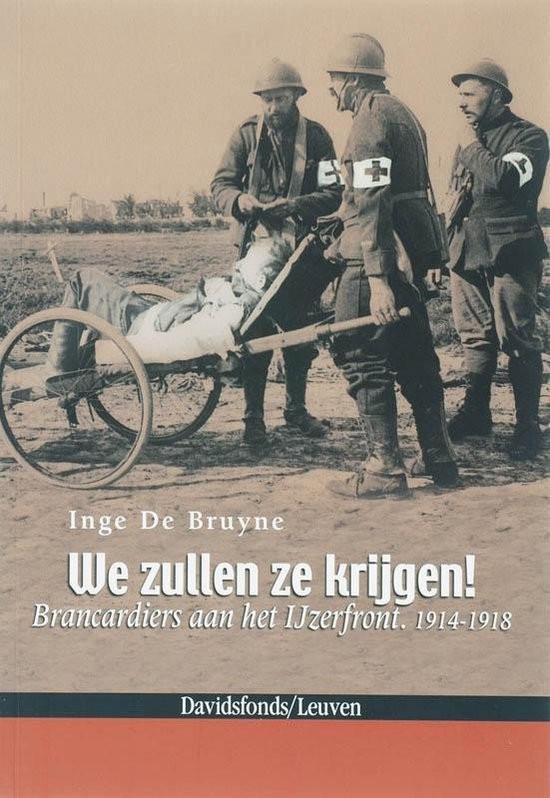 We zullen ze krijgen / Inge De Bruyne, Boeken, Ophalen of Verzenden, Zo goed als nieuw