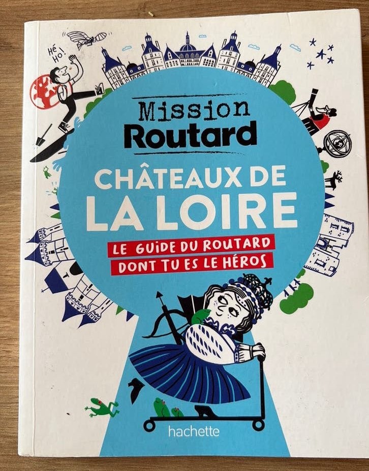 Château de la Loire. Mission routard., Enlèvement, Neuf, Europe, Guide ou Livre de voyage