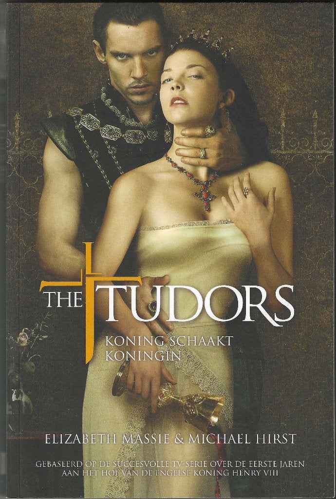 THE TUDORS (Koning schaakt Koningin) - Elizabeth Massie, Boeken, Historische romans, Ophalen, Zo goed als nieuw
