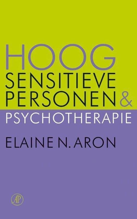 Boek HOOG SENSITIEVE PERSONEN & PSYCHOTHERAPIE E.N.Aron, Persoonlijkheidsleer, Ophalen of Verzenden, Zo goed als nieuw, Elaine N. Aron