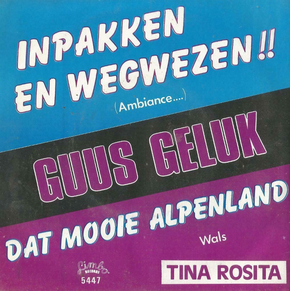 Guus Geluk – Inpakken en wegwezen / Tina Rosita – Dat mooie, Cd's en Dvd's, Vinyl Singles, Gebruikt, Ophalen of Verzenden