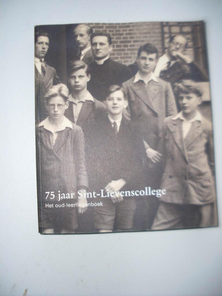 Antwerpen : 75 jaar Sint-Lievenscollege, Boeken, Geschiedenis | Stad en Regio, Ophalen of Verzenden, Zo goed als nieuw