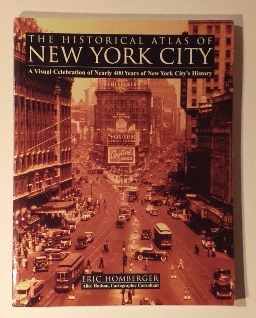 The historical atlas of New York / Owl Books, 1998 - 192 p., Ophalen of Verzenden