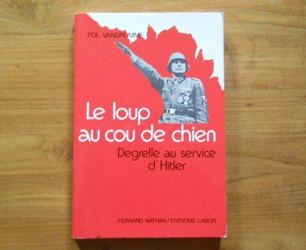 Le loup au cou de chien (Pol Vandromme) - Rexisme Degrelle, Enlèvement ou Envoi, 20e siècle ou après, Utilisé