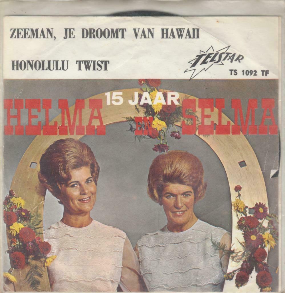 45T: Helma en Selma: Zeeman, je droomt van Hawaii : Telstar, Ophalen of Verzenden, Overige formaten