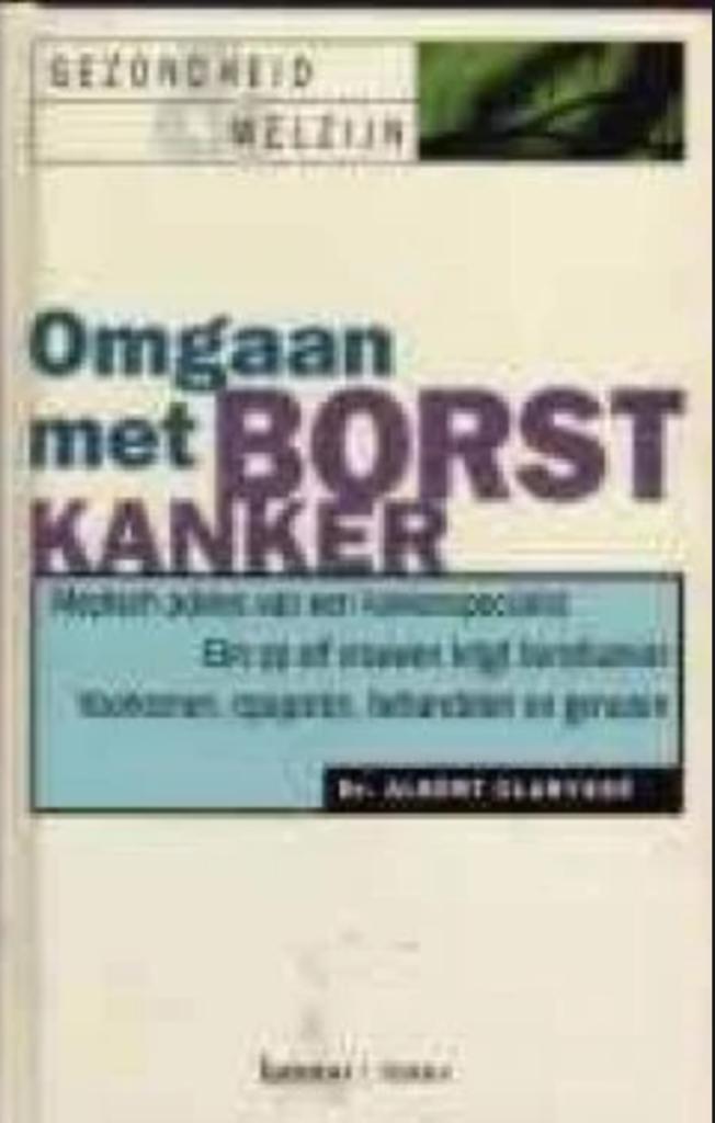 Omgaan met borstkanker, Dr.Albert Clarysse, Enlèvement, Maladie et Allergie