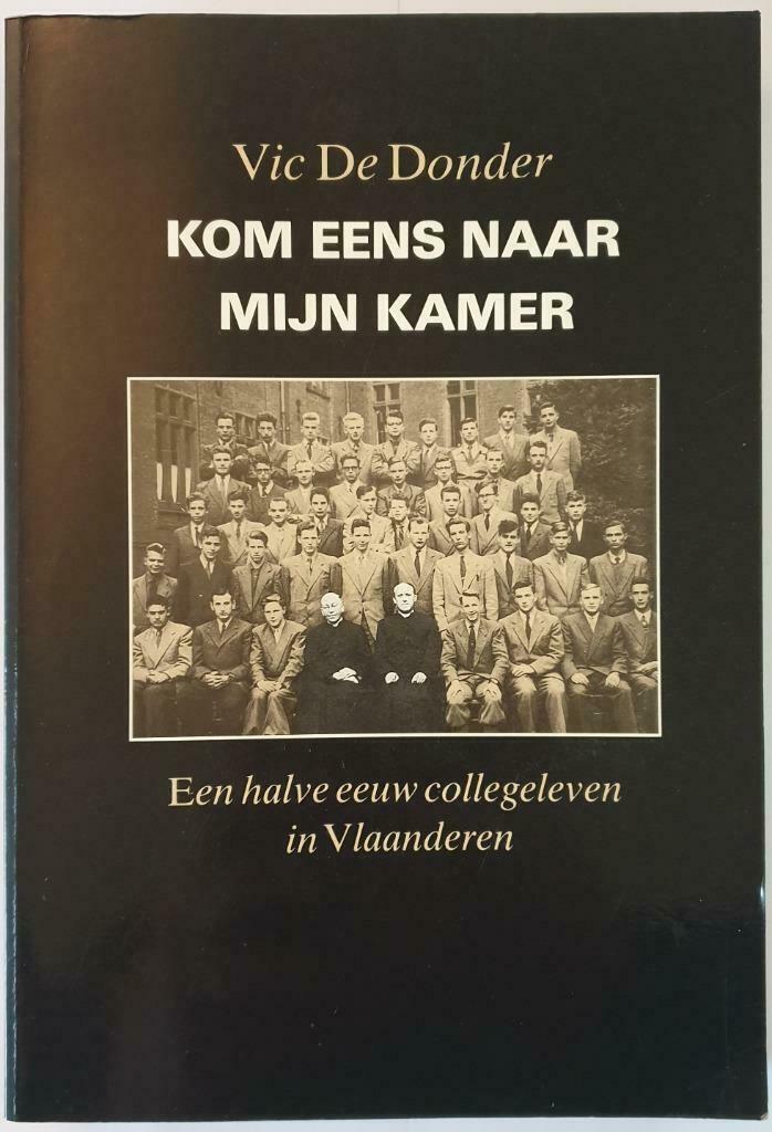 KOM EENS NAAR MIJN KAMER - Vic de Donder, 20e eeuw of later, Zo goed als nieuw, Vic De Donder, Ophalen of Verzenden