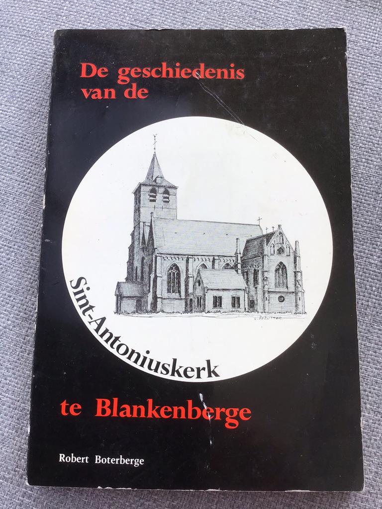 De geschiedenis van de Sint-Antoniuskerk te Blankenberge, Boeken, Ophalen of Verzenden, Zo goed als nieuw