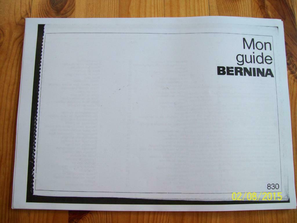 mode emploi bernina 830, Enlèvement ou Envoi, Comme neuf