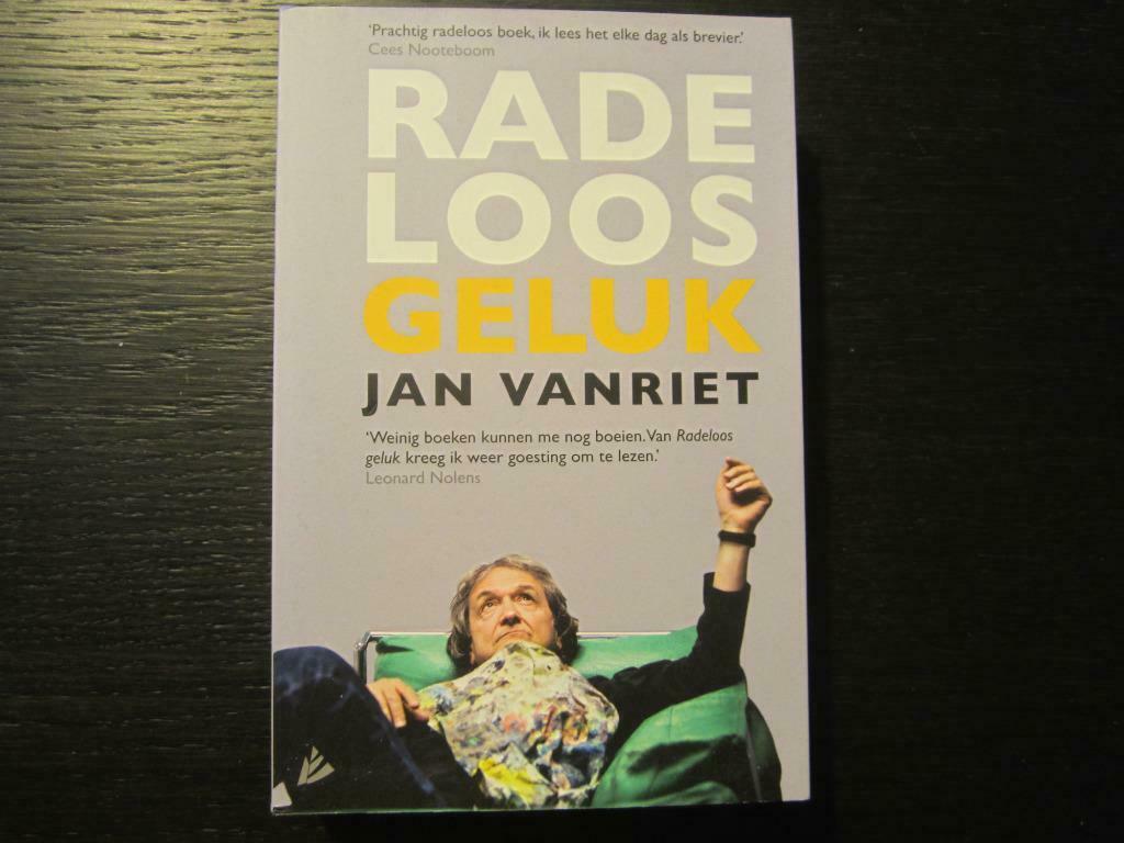 Radeloos geluk    - Jan Vanriet-, Boeken, Ophalen of Verzenden, Hugo Claus