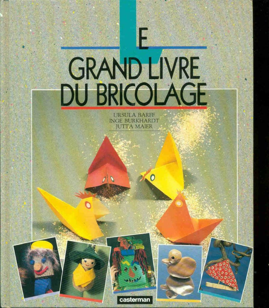 Le grand livre du bricolage Ursula Baref Casterman, Livres, Loisirs & Temps libre, Enlèvement ou Envoi, Utilisé, Autres sujets/thèmes