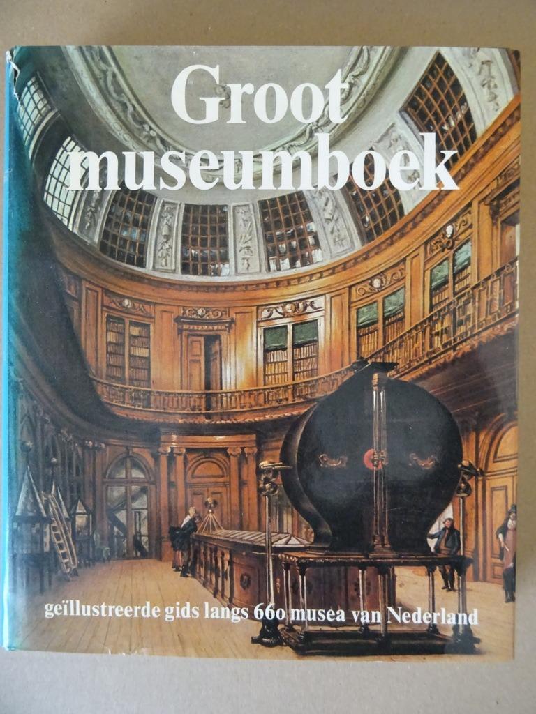 Annemiek Overbeek Groot museumboek 660 musea van Nederland, Verzenden, Zo goed als nieuw, Annemiek Overbeek, Overige onderwerpen