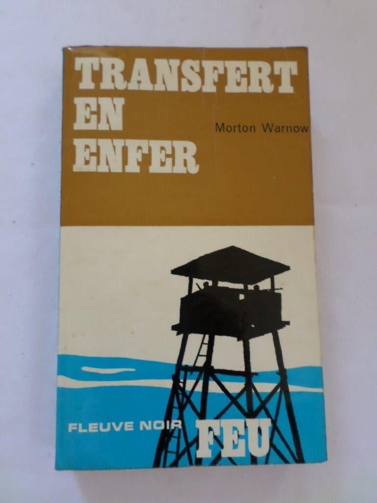 Livre poche Transfert en enfer Morton Warnow Fleuve noir, Livres, Enlèvement ou Envoi, Utilisé, Morton Warnow