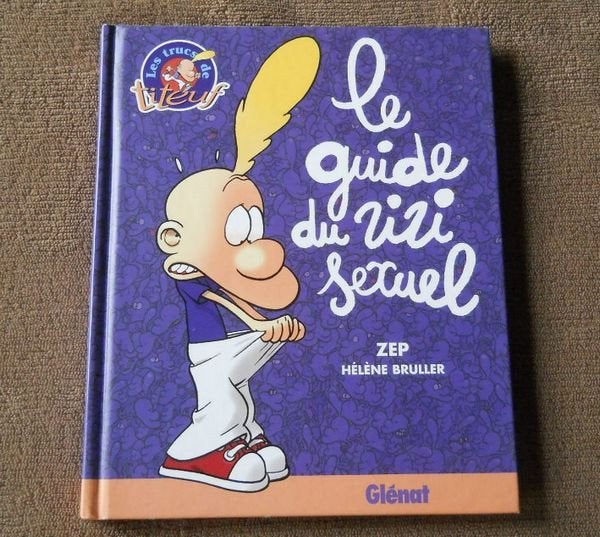 Le guide du zizi sexuel (ZEP et Hélène Bruller, Glénat), Livres, Garçon ou Fille, Enlèvement ou Envoi, ZEP, Utilisé