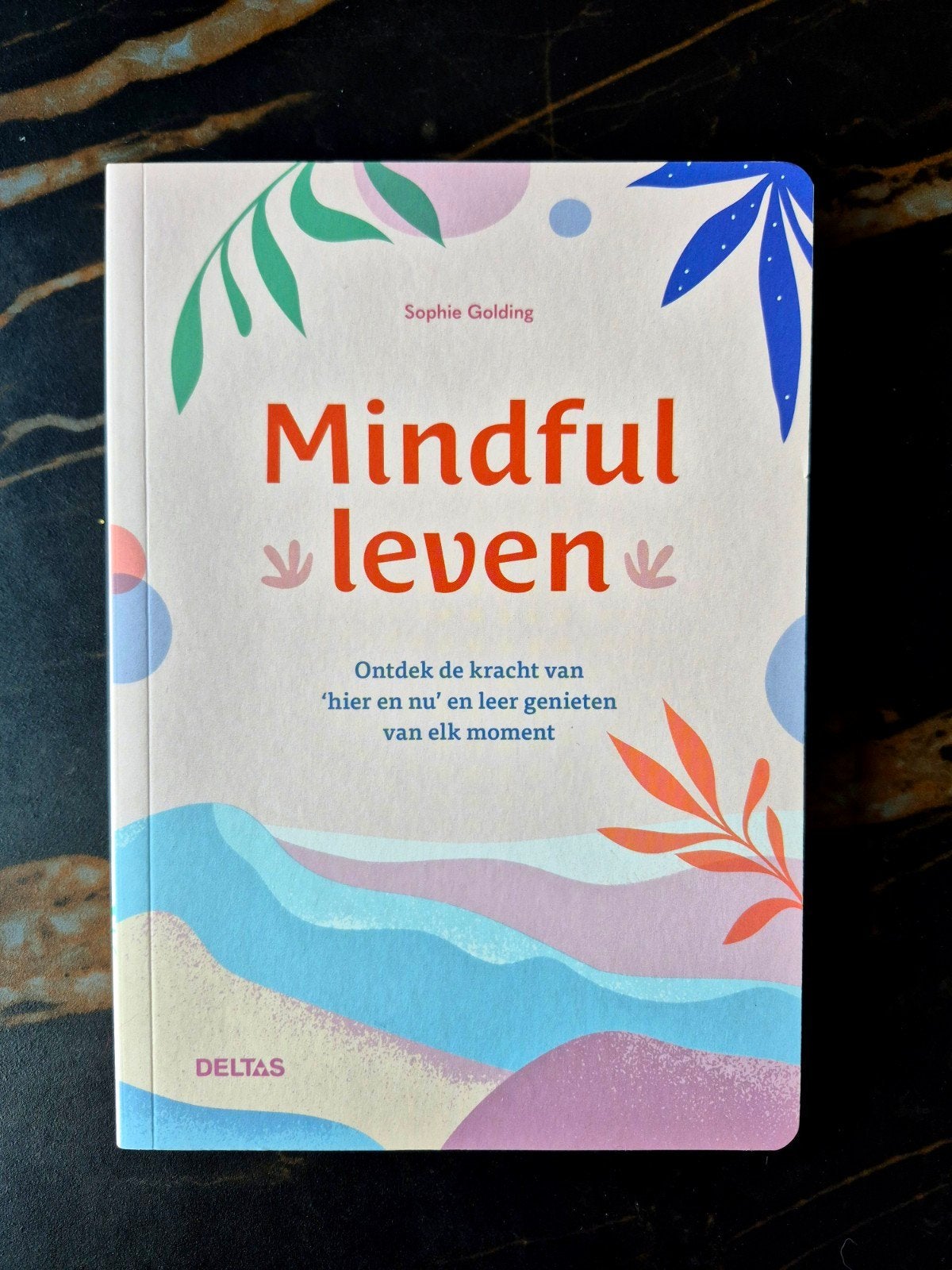 Sophie Golding - Mindful leven, Livres, Psychologie, Enlèvement ou Envoi, Neuf, Sophie Golding