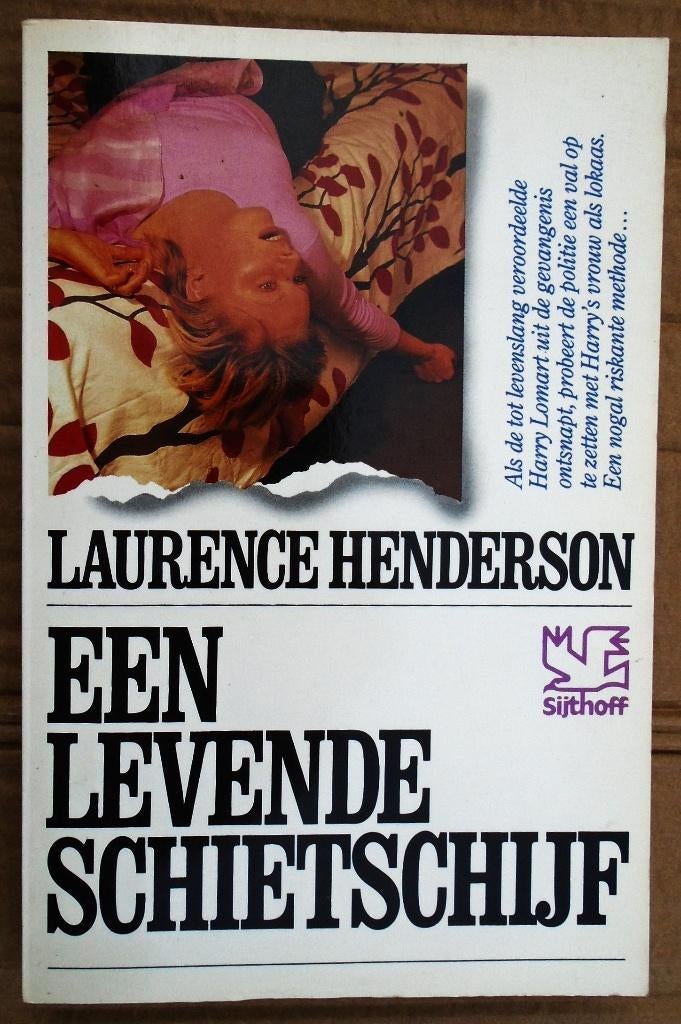 Een levende schietschijf - 1983 - Laurence Henderson, Boeken, Thrillers, Gelezen, Europa overig, Ophalen of Verzenden