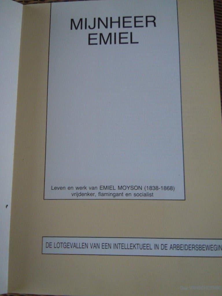 mijnheer Emiel Moyson 1838-1868, Boeken, Ophalen of Verzenden
