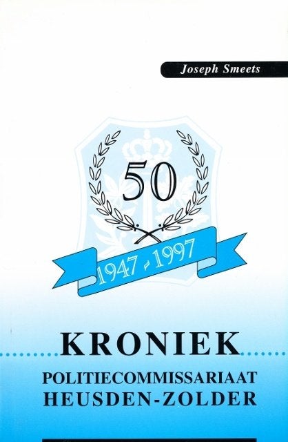 (g64) Kroniek Politiecommissariaat Heusden Zolder, 50 jaar, Ophalen of Verzenden, Gelezen