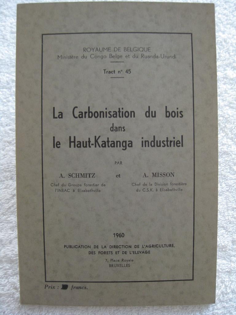 Congo Katanga – agronomie sylviculture – Schmitz Misson 1960, Ophalen of Verzenden
