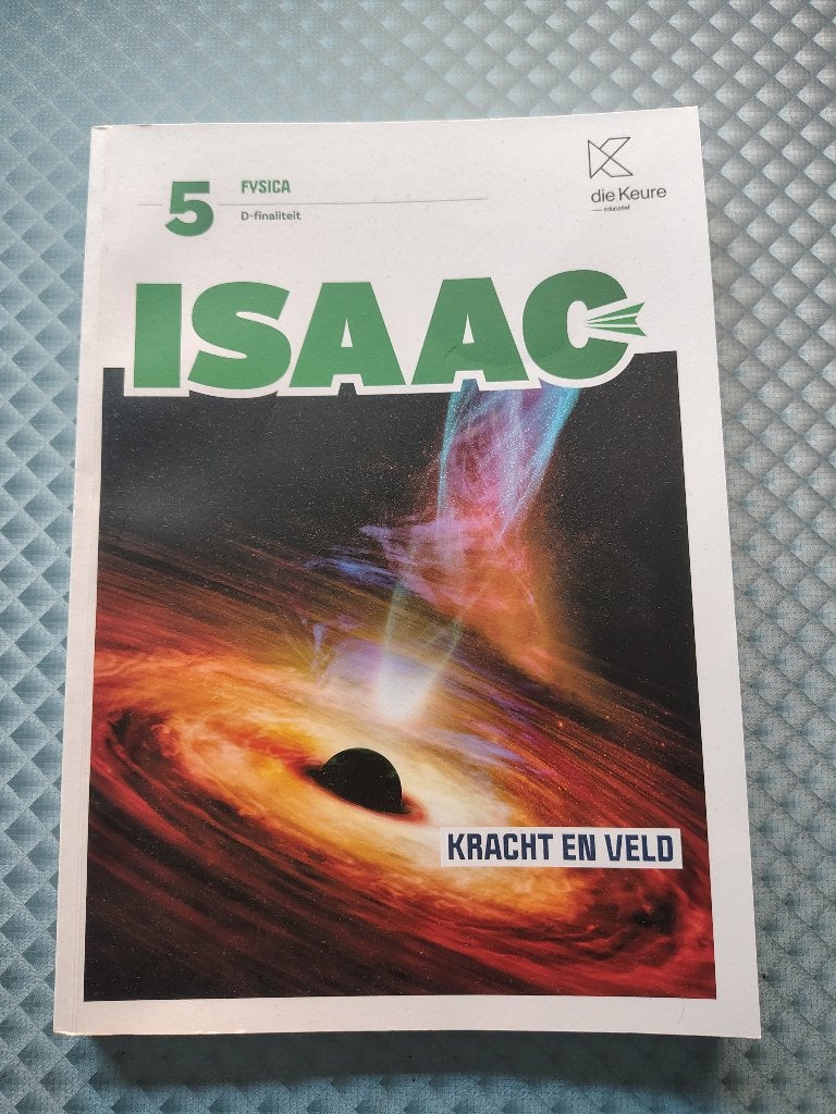 schoolboek Fysica ISAAC 5, Ophalen of Verzenden, Zo goed als nieuw, ASO, Overige vakken