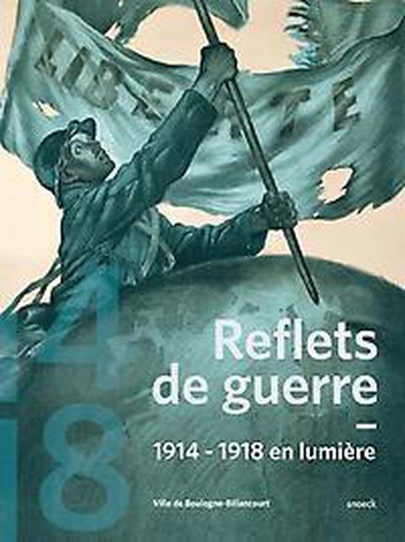 Reflets de Guerre / 1914-1918 en lumiere, Ophalen of Verzenden, Gelezen