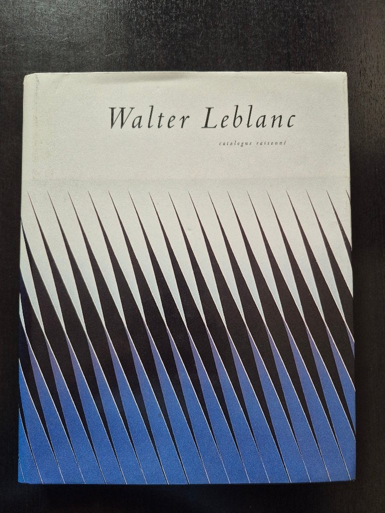 Walter Leblanc Raisoné catalogus + documenten, Ophalen of Verzenden, Zo goed als nieuw