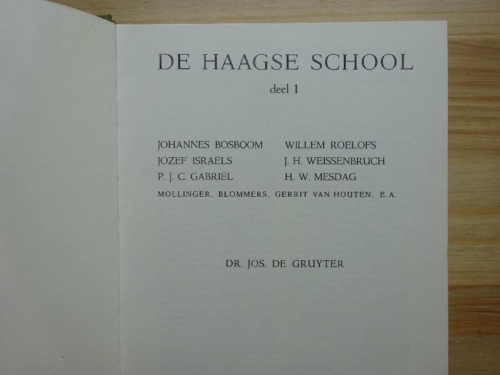 De Haagse school, deel  1 - 1968 door Jos De Gruyter, Ophalen of Verzenden, Zo goed als nieuw, Jos de Gruyter, Schilder- en Tekenkunst